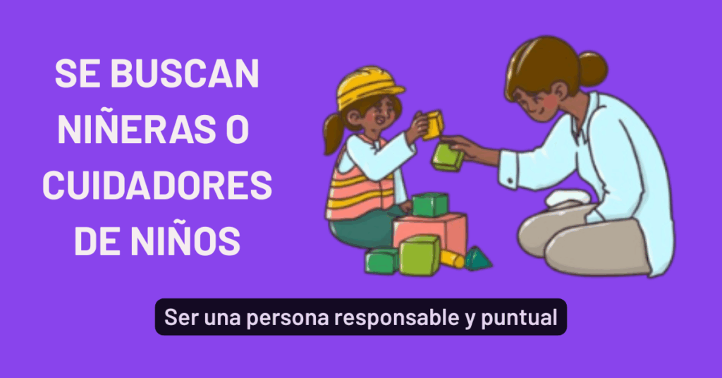 Se buscan niñeras responsables y puntuales